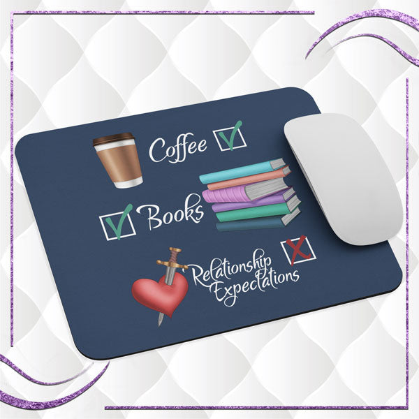 Coffee, Books, Relationship Expectations Mouse Pad