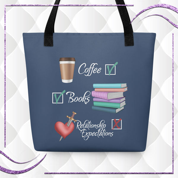 Coffee, Books, Relationship Expectations Tote Bag