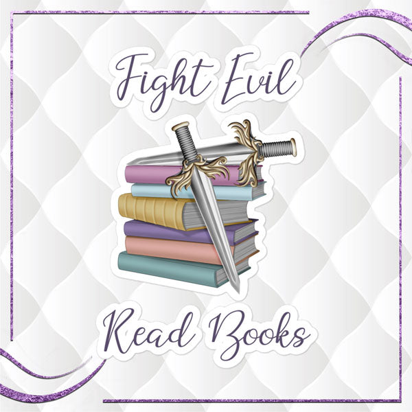 Fight Evil Read Books Sticker