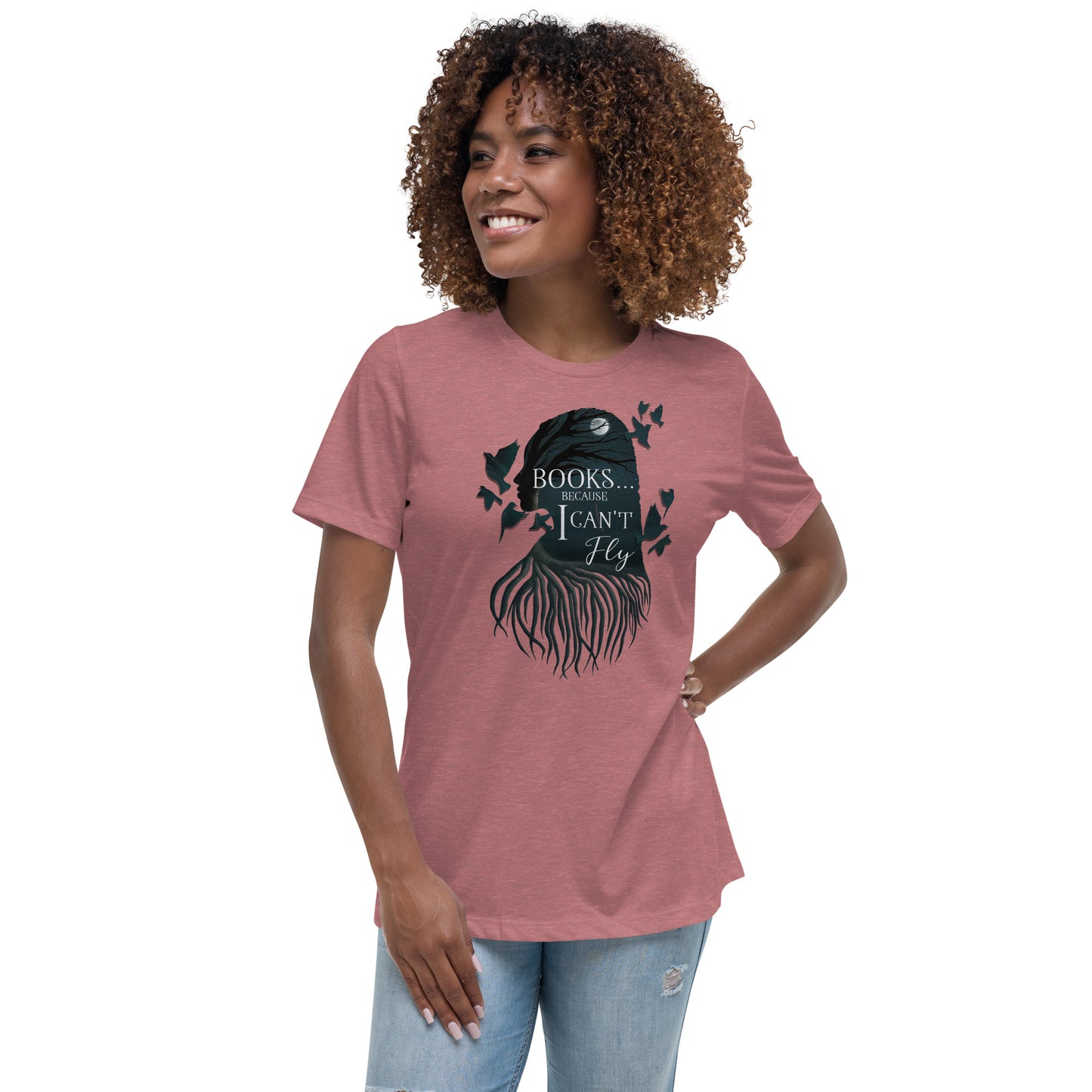 Books...Because I Can't Fly Women's Relaxed T-Shirt