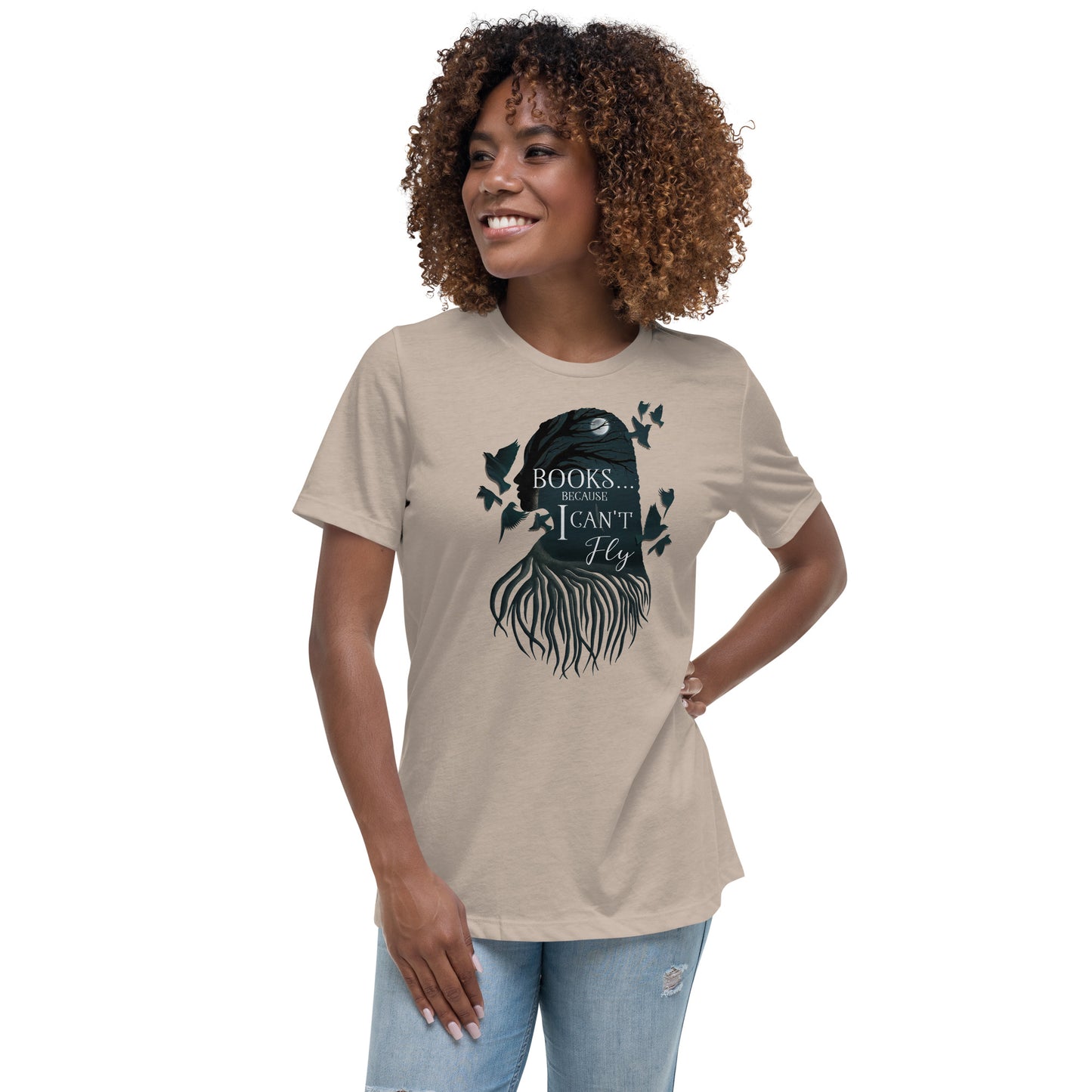 Books...Because I Can't Fly Women's Relaxed T-Shirt