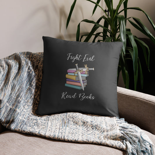 Fight Evil Read Books Pillow