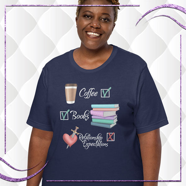 Coffee, Books, Relationship Expectations Unisex T-shirt