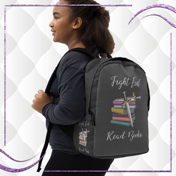 Fight Evil Read Books Backpack