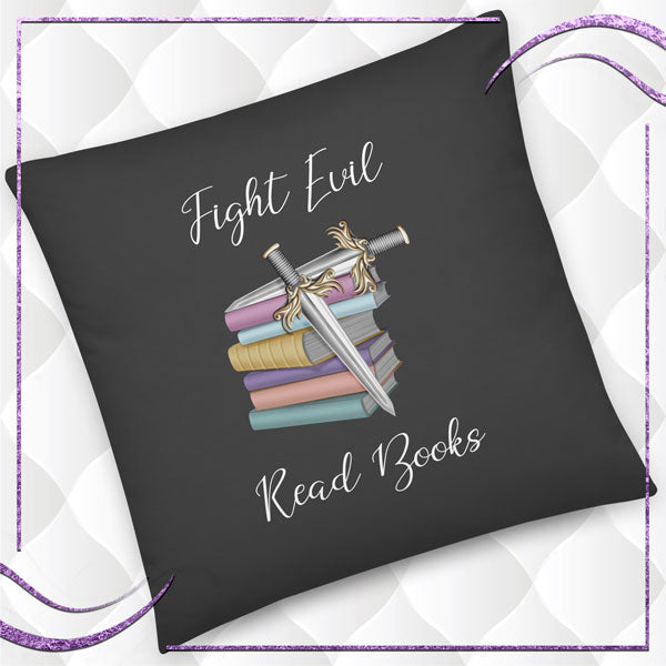 Fight Evil Read Books Pillow