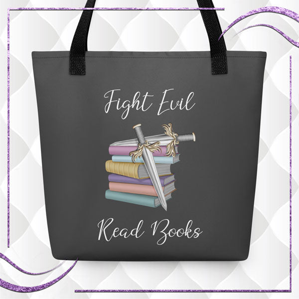 Fight Evil Read Books Tote