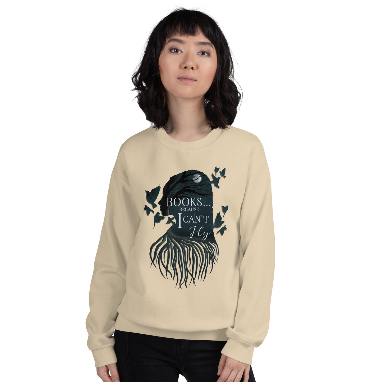 Books...Because I Can't Fly Unisex Sweatshirt